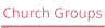 Church Groups